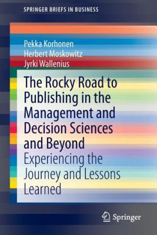 Kniha Rocky Road to Publishing in the Management and Decision Sciences and Beyond Pekka Korhonen