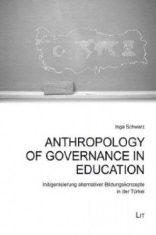 Carte Anthropology of Governance in Education Inga Schwarz