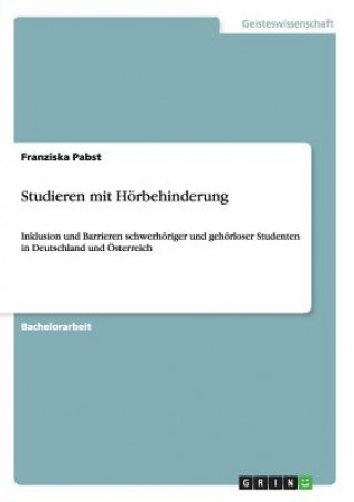 Kniha Studieren mit Hoerbehinderung Franziska Pabst