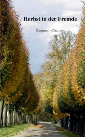 Buch Herbst in der Fremde Benjamin Chardey