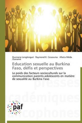 Carte Education Sexuelle Au Burkina Faso, Defis Et Perspectives Ousmane Lenglengue