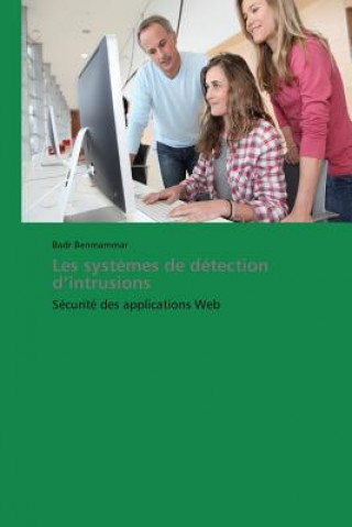 Книга Les Systemes de Detection D Intrusions Badr Benmammar