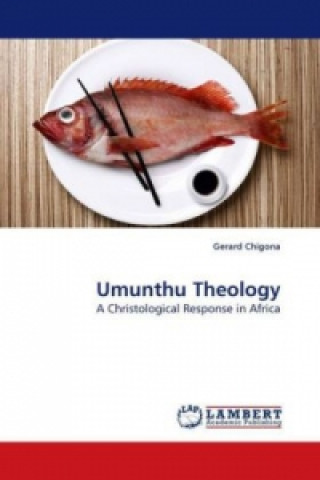 Kniha Umunthu Theology Gerard Chigona