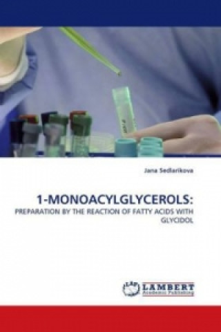 Book 1-MONOACYLGLYCEROLS: Jana Sedlarikova