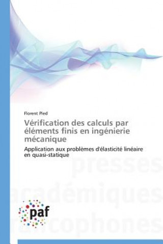 Könyv Verification Des Calculs Par Elements Finis En Ingenierie Mecanique Florent Pled
