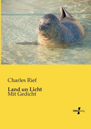 Libro Land un Licht Charles Rief