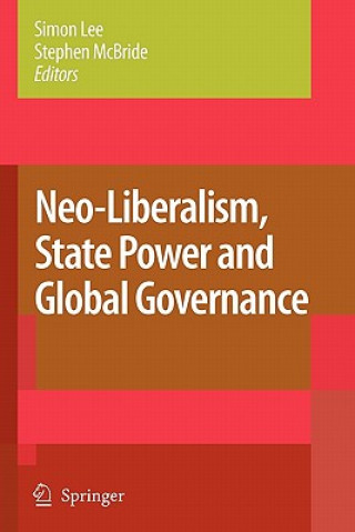 Könyv Neo-Liberalism, State Power and Global Governance Simon Lee