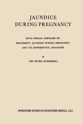 Könyv Jaundice During Pregnancy Urs Peter Haemmerli