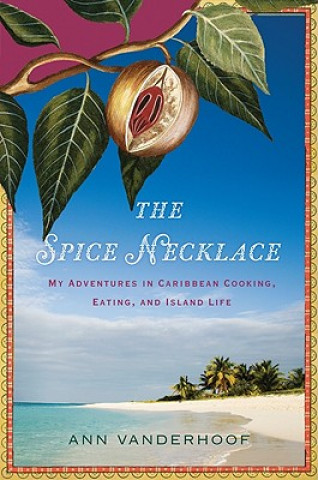 Knjiga Spice Necklace Ann Vanderhoof