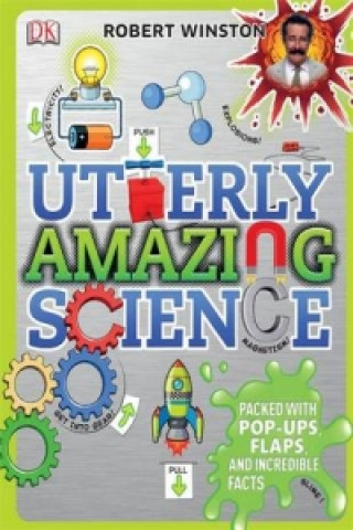 Книга Utterly Amazing Science Robert Winston