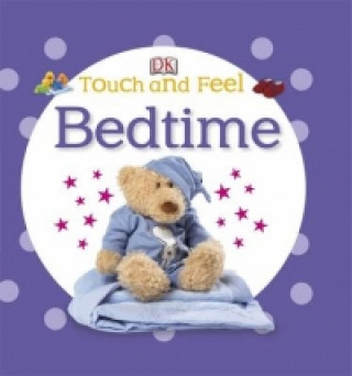 Книга Touch and Feel Bedtime DK