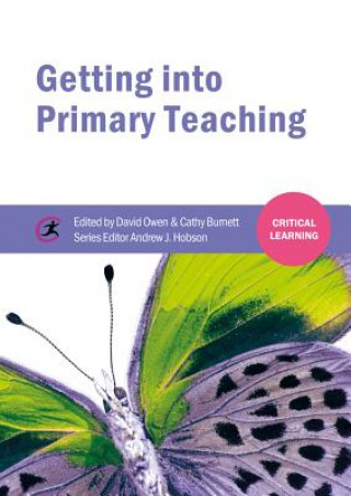 Knjiga Getting into Primary Teaching Cathy Burnett