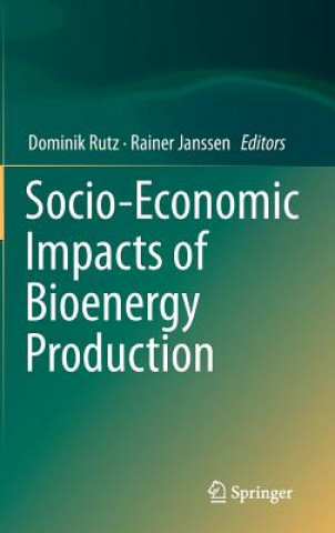 Kniha Socio-Economic Impacts of Bioenergy Production Dominik Rutz