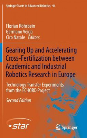 Libro Gearing Up and Accelerating Cross-fertilization between Academic and Industrial Robotics Research in Europe: Florian Röhrbein