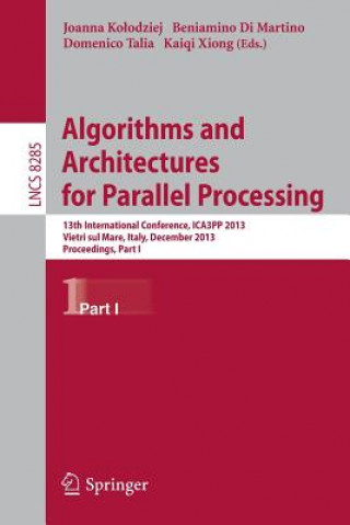 Könyv Algorithms and Architectures for Parallel Processing Joanna Kolodziej