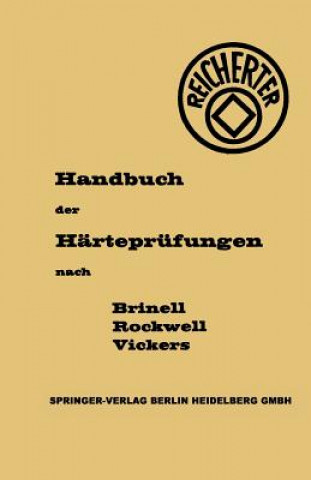 Knjiga Die H rtepr fungen Nach Brinell, Rockwell, Vickers G. Reicherter