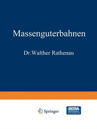 Kniha Massenguterbahnen Walther Rathenau