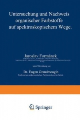 Книга Untersuchung und Nachweis organischer Farbstoffe auf spektroskopischem Wege Jaroslav Formánek