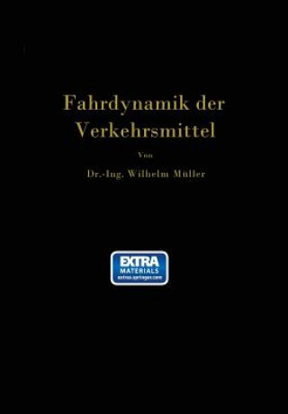 Książka Die Fahrdynamik Der Verkehrsmittel Wilhelm Müller