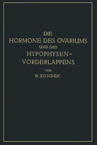 Książka Hormone Des Ovariums Und Des Hypophysenvorderlappens Bernhard Zondek