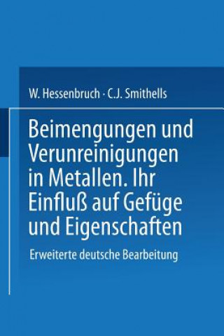 Книга Beimengungen Und Verunreinigungen in Metallen NA Smithells