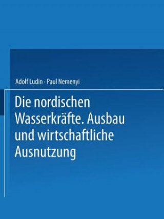 Kniha Die Nordischen Wasserkrafte Adolf Ludin