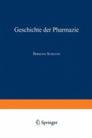 Kniha Geschichte der Pharmazie Hermann Schelenz