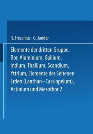 Kniha Elemente Der Dritten Gruppe R. Fresenius