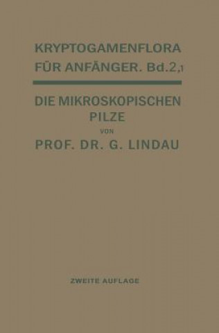 Knjiga Die Mikroskopischen Pilze Gustav Lindau