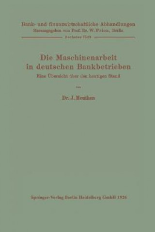 Книга Die Maschinenarbeit in Deutschen Bankbetrieben J. Meuthen