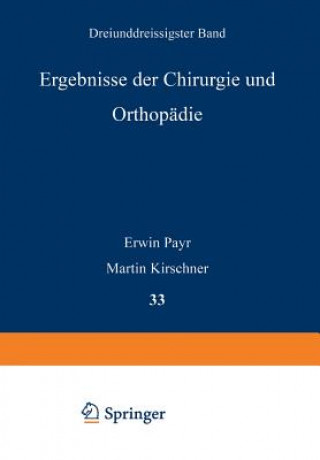 Kniha Ergebnisse Der Chirurgie Und Orthopadie Erwin Payr