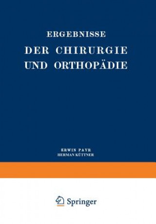 Książka Ergebnisse Der Chirurgie Und Orthopadie Erwin Payr