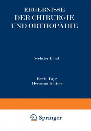 Libro Ergebnisse Der Chirurgie Und Orthopadie Erwin Payr