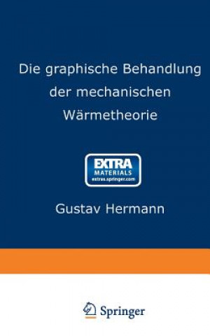 Книга Die Graphische Behandlung Der Mechanischen Warmetheorie Gustav Hermann