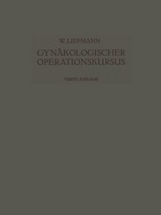 Book Der Gynakologische Operationskursus Wilhelm Liepmann