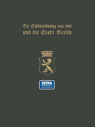 Könyv Stadteordnung Von 1808 Und Die Stadt Berlin Paul Clauswitz