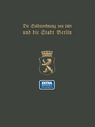 Kniha Stadteordnung Von 1808 Und Die Stadt Berlin Paul Clauswitz