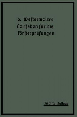 Kniha Westermeiers Leitfaden F r Die F rsterpr fungen H. Müller