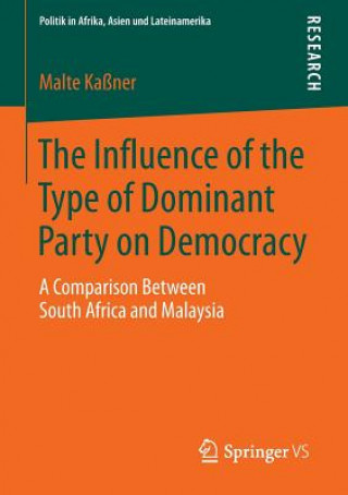 Kniha Influence of the Type of Dominant Party on Democracy Malte Kaßner