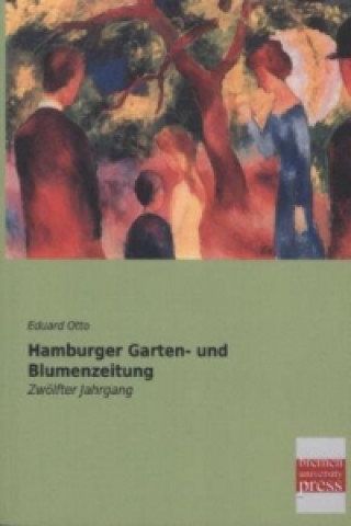 Książka Hamburger Garten- und Blumenzeitung Eduard Otto