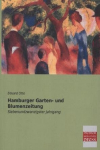 Kniha Hamburger Garten- und Blumenzeitung Eduard Otto