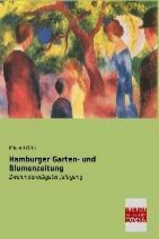 Kniha Hamburger Garten- und Blumenzeitung Eduard Otto