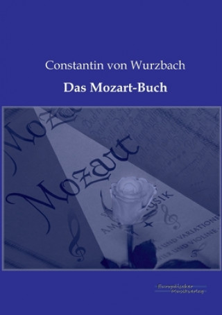 Könyv Mozart-Buch Constantin von Wurzbach