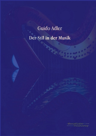 Kniha Stil in der Musik Guido Adler