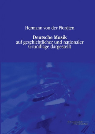 Kniha Deutsche Musik Hermann von der Pfordten