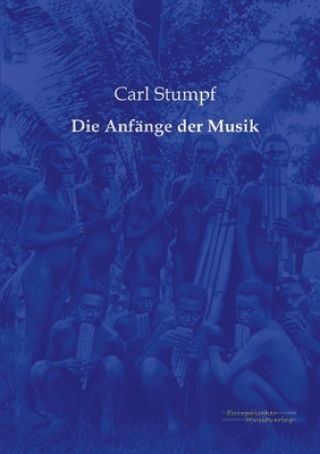 Könyv Anfange der Musik Carl Stumpf