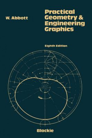 Kniha Practical Geometry and Engineering Graphics W. Abbot