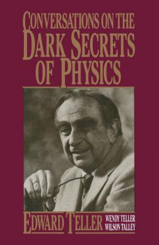 Kniha Conversations on the Dark Secrets of Physics Wilson Talley