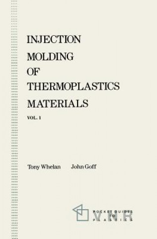 Könyv Injection Molding of Thermoplastics Materials - 1 John Goff