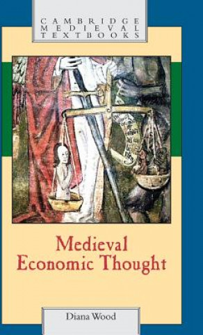 Könyv Medieval Economic Thought Diana Wood